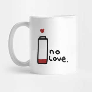 NO LOVE Mug